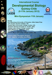 International Course on Developmental Biology, Quintay, Chile 2012 International Course on Developmental Biology, Quintay, Chile 2012